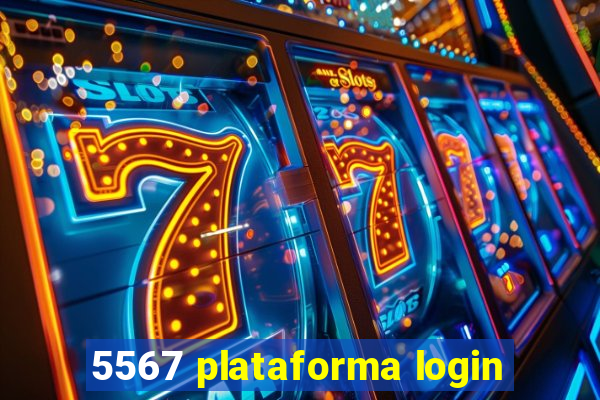 5567 plataforma login